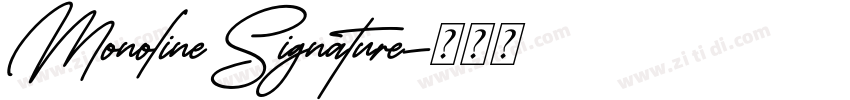 Monoline Signature字体转换 Monoline Signature字体转换